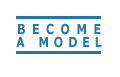 Become a Model!